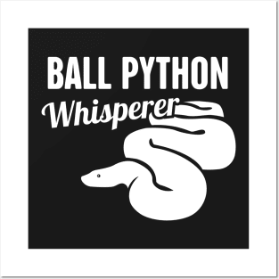 Ball Python Whisperer Posters and Art